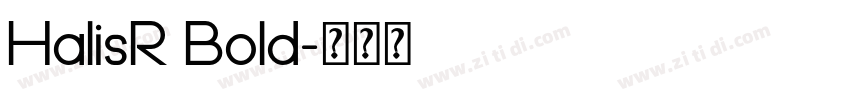HalisR Bold字体转换